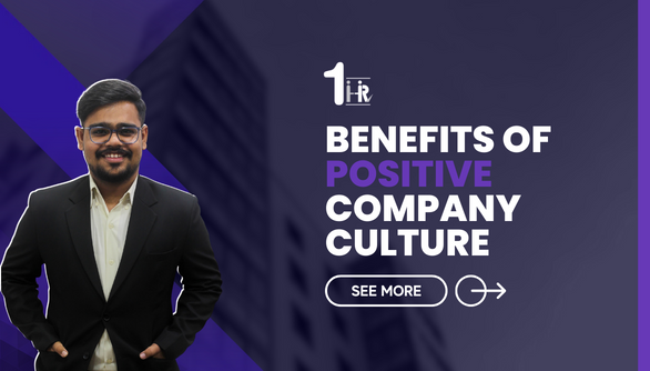 Creating a Positive Company Culture: Key Ingredients and Benefits
